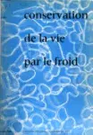 Couverture de Conservation de la vie par le froid