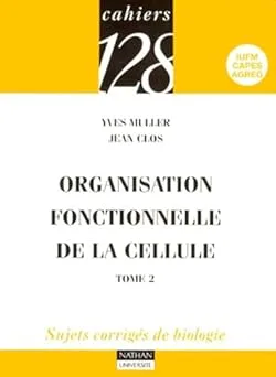 Couverture de ORGANISATION FONCTIONNELLE DE LA CELLULE