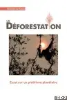 Couverture de La Déforestation