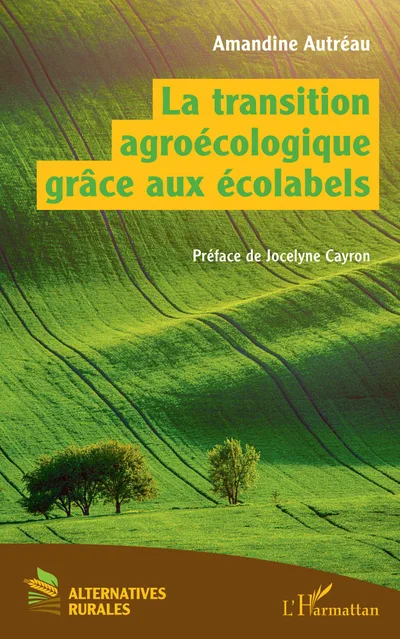 Couverture de La transition agroécologique grâce aux écolabels