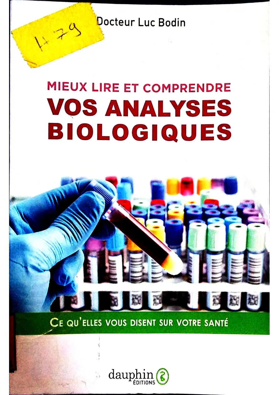Couverture de Mieux lire et comprendre vos analyses biologiques