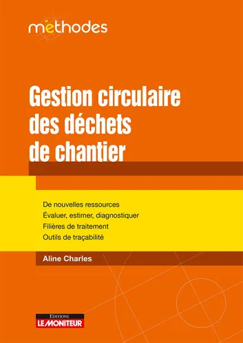 Couverture de Gestion circulaire des déchets de chantier
