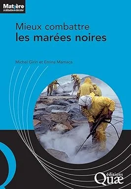 Couverture de Mieux combattre les marées noires