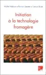 Couverture de Initiation à la technologie fromagère