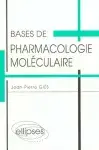 Couverture de Bases de pharmacologie moléculaire