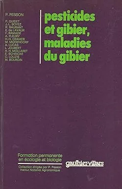 Couverture de Pesticides et gibier, maladies du gibier...