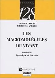 Couverture de Les macromolécules du vivant