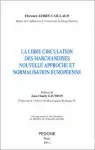 Couverture de Nouvelle approche et normalisation européenne en matière de libre circulation des marchandises
