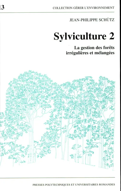 Couverture de La gestion des forêts irrégulières et mélangées
