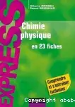 Couverture de Chimie physique en 23 fiches