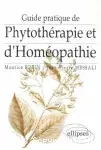 Couverture de Guide pratique de phytothérapie et d'homéopathie de terrain
