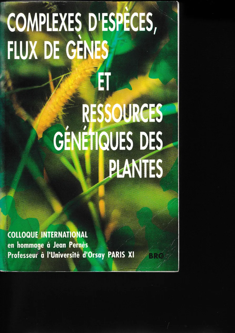 Couverture de Complexes d'espèces, flux de gènes et ressources génétiques des plantes
