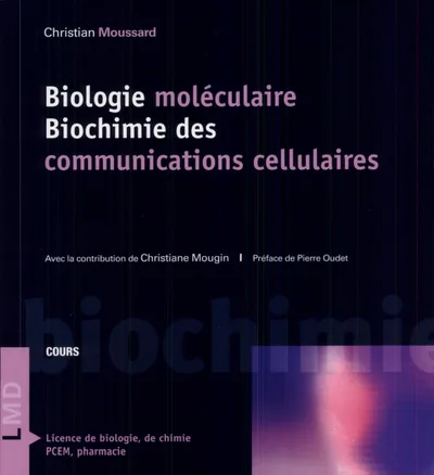 Couverture de Biologie moléculaire biochimie des communications cellulaires : cours LMD